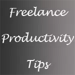 Freelancing Productivity Tips